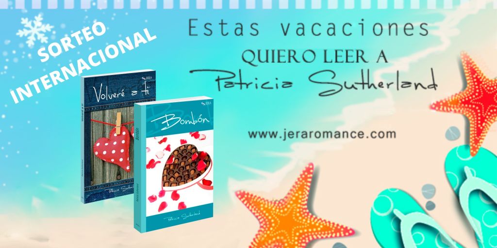 Campaña «Estas vacaciones quiero leer a Patricia Sutherland».
1º Concurso Internacional - Junio 2022